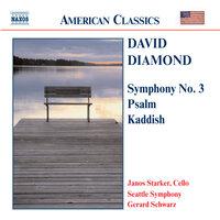Diamond: Symphony No. 3 / Psalm / Kaddish