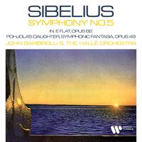Sibelius: Symphony No. 5, Op. 82 & Pohjola's Daughter, Op. 49
