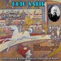 The Orchestral Music of Eric Satie