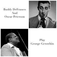 Buddy Defranco and Oscar Peterson Play George Gerswhin
