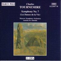 Tournemire: Symphony No. 7, 'Les Danses De La Vie'