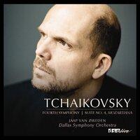 Tchaikovsky: Symphony No. 4 - Suite No. 4, "Mozartiana"