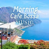 Morning Cafe Bossa Music