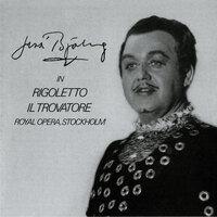 Jussi Björling in Rigoletto & Il Trovatore