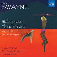 Swayne: Stabat mater - The silent land