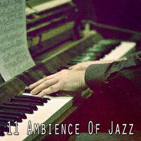 11 Ambience of Jazz