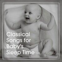 Classical Songs for Baby's Sleep Time