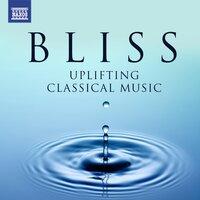 Bliss - Uplifting Classical Music