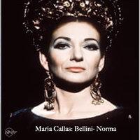 Maria Callas: Bellini - Norma