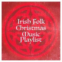 Irish Folk Christmas Music Playlist