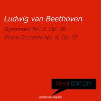 Red Edition - Beethoven: Symphony No. 2 & Piano Concerto No. 3