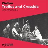 Walton, Troilus and Cressida First Performance