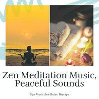 Zen Meditation Music, Peaceful Sounds