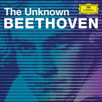 The Unknown Beethoven