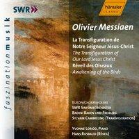 Messiaen: Transfiguration of Our Lord Jesus Christ (The) / Awakening of the Birds (The)