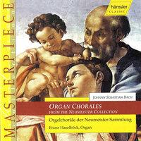 Bach, J.S.: Organ Chorales From the Neumeister Collection
