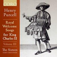 Royal Welcome Songs for King Charles II Volume III