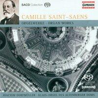 Saint-Saens, C.: Organ Music - Opp. 9, 13, 99, 101, 150