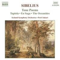 Sibelius: Tapiola / En Saga / Oceanides / Pohjola's Daughter