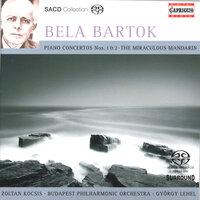 Bartok, B.: Piano Concertos Nos. 1 and 2 / The Miraculous Mandarin Suite
