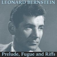 Bernstein: Prelude, Fugue and Riffs