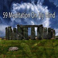 59 Meditation on My Mind