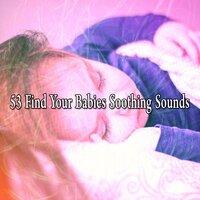 53 Find Your Babies Soothing Sounds