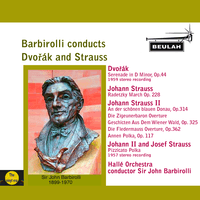 Barbirolli Conducts Dvořák and Strauss