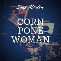 Corn Pone Woman