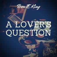 A Lover's Question