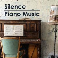 Silence - Peaceful & Relaxing Piano Music