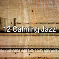 12 Calming Jazz