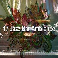 17 Jazz Bar Ambience