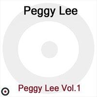 Peggy Lee Volume 1
