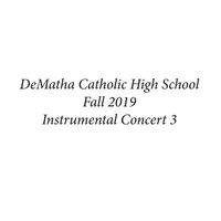 DeMatha Catholic High School Fall 2019 Instrumental Concert 3