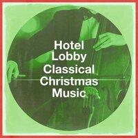 Hotel Lobby Classical Christmas Music
