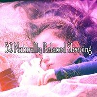59 Naturally Relaxed Sleeping