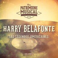 Les légendes américaines : Harry Belafonte, vol. 1