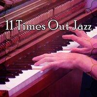 11 Times out Jazz