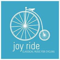 Joy Ride: Classical Music for Cycling
