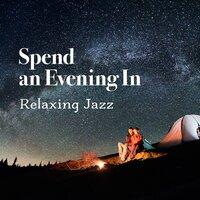 Spend an Evening in ~Relaxing Jazz~
