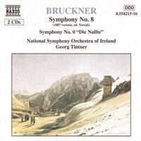 Bruckner: Symphonies No. 8, WAB 108 & No. 0, "Nullte", WAB 100
