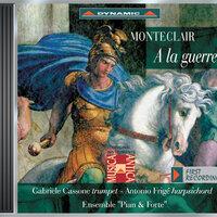 Monteclair: Trumpet Concertos Nos. 3-6