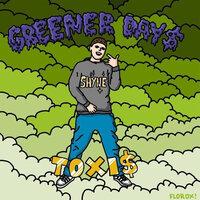 Greener Day$
