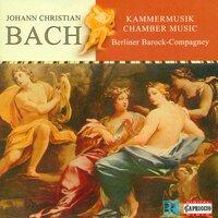 Bach, J.C.: Chamber Music - Opp. 8, 11, 22 / Sextet in C Major