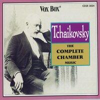 Tchaikovsky: The Complete Chamber Music