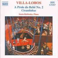 Villa-Lobos, H.: Piano Music, Vol. 2 - A Prole Do Bebe, No. 2 / Cirandinhas