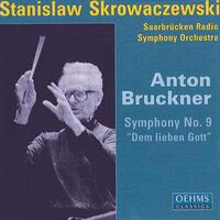 Bruckner, A.: Symphony No. 9, "Dem lieben Gott"