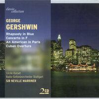 Classic Collection - Gershwin, G.: Rhapsody in Blue / Piano Concerto / An American in Paris /  Cuban Overture / Porgy and Bess (Excerpts)