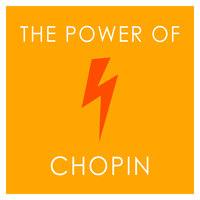 The Power of Chopin